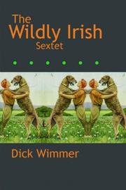 Cover of: The Wildly Irish Sextet by Dick Wimmer