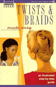 Cover of: Twists and Braids Made Easy: Creative Ideas