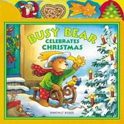 Cover of: Busy Bear Celebrates Christmas (Busy Bear Book)