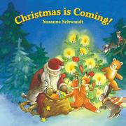 Cover of: Christmas Is Coming by Susanne Schwandt, Birgit Meyer, Marianne Martens