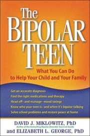 Cover of: The Bipolar Teen by David J. Miklowitz, Elizabeth L. George