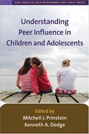 Cover of: Understanding Peer Influence in Children and Adolescents (Duke Series in Child Develpm and Pub Pol) by 