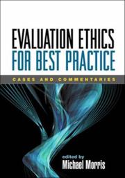 Cover of: Evaluation Ethics for Best Practice: Cases and Commentaries