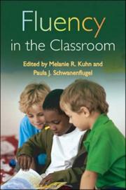 Fluency in the classroom by Melanie R. Kuhn, Paula J. Schwanenflugel