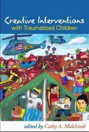 Cover of: Creative Interventions with Traumatized Children