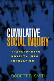 Cover of: Cumulative Social Inquiry: Transforming Novelty into Innovation