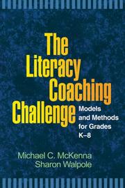 Cover of: The Literacy Coaching Challenge: Models and Methods for Grades K-8 (Solving Problems In Teaching Of Literacy)