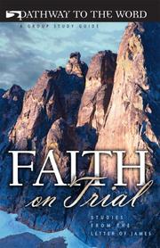 Cover of: Faith on Trial, Studies from the Letter of James | ECS Ministries
