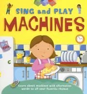 Cover of: Machines (Sing and Play) | Pie Corbett