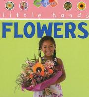 Cover of: Flowers (Little Hands) by Rachel Matthews, Rachel Matthews