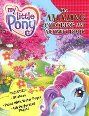 Cover of: My Little Pony Amazing Coloring & Activity Books | 