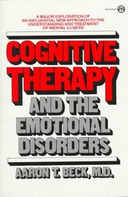 Cover of: Cognitive Therapy and the Emotional Disorders by Aaron T. Beck