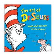 Cover of: The Art of Dr. Seuss 2005 Wall Calendar