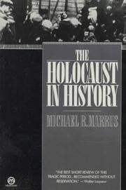 The Holocaust in history by Michael Robert Marrus