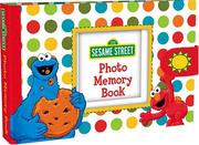 PB4 -- Sesame Street Photo Memory Book by Sesame Street