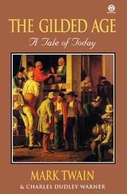 Cover of: The Gilded Age by Mark Twain, Charles Dudley Warner