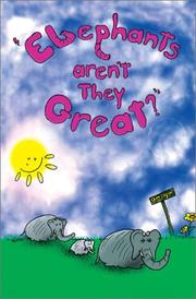 Cover of: Elephant's, Aren't They Great? by Doreene Tresh, Doreene Tresh