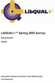 Cover of: LibQUAL+ Spring 2003 Survey Group Results by Association of Research Libraries