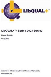 Cover of: LibQUAL+ Spring 2003 Survey Group Results by Association of Research Libraries