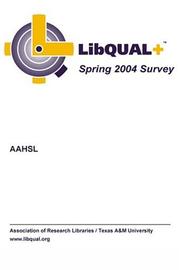 Cover of: Association of Academic Health Sciences Libraries (AAHSL) Survey Results - 2004