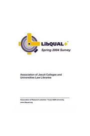 Cover of: Association of Jesuit Colleges and Universities Law Libraries (AJCU) Survey Results - 2004