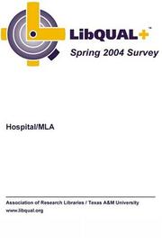 Cover of: Hospital/MLA Libraries Survey Results - 2004