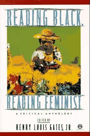 Cover of: Reading black, reading feminist by edited by Henry Louis Gates, Jr.
