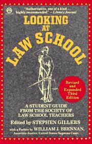 Cover of: Looking at law school by edited by Stephen Gillers ; with a preface by William J. Brennan, Jr.