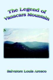 Cover of: The Legend Of Vanacars Mountain by Salvatore Louis Aresco