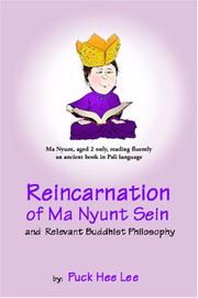 Cover of: Reincarnation of Ma Nyunt Sein and Relevant Buddhist Philosophy