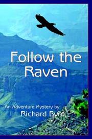 Cover of: Follow the Raven by Richard Byrd