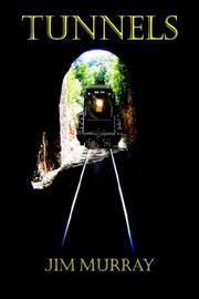 Cover of: Tunnels by Jim Murray