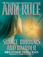 Cover of: Smoke, Mirrors, and Murder (Ann Rule's Crime Files)