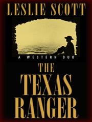 The Texas Ranger by Leslie Scott
