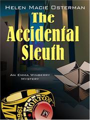 The accidental sleuth by Helen Macie Osterman