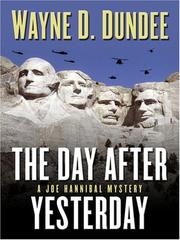 Cover of: The Day After Yesterday by Wayne D. Dundee