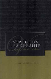 Cover of: Virtuous Leadership: <i>An Agenda for Personal Excellence</i>