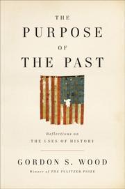 Cover of: The Purpose of the Past: Reflections on the Uses of History