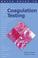 Cover of: Quick Guide to Coagulation Testing: