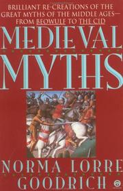 Medieval myths by Norma Lorre Goodrich