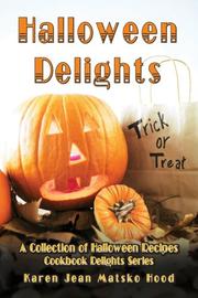 Cover of: Halloween Delights Cookbook by Karen Jean Matsko Hood