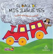 Cover of: El baúl de mis juguetes (Un libro sobre figuras ) (Treasure Chest Collection) by Grupo Santillana, Julia Chaktoura