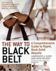 Cover of: The Way to Black Belt: A Comprehensive Guide to Rapid, Rock-Solid Results