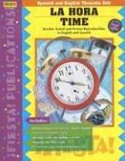 Cover of: La Hora/time (Spanish and English Thematic Unit)