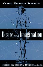 Cover of: Desire and imagination: classic essays in sexuality