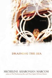 Cover of: Draining the Sea by Micheline Aharonian Marcom