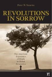 Cover of: Revolutions in Sorrow by Peter N. Stearns