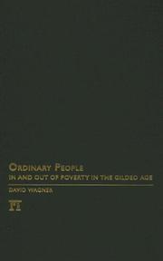 Cover of: Ordinary People: In and Out of Poverty in the Gilded Age