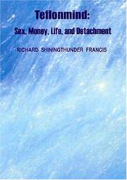 Cover of: Teflonmind: Sex, Money, Life, and Detachment