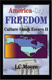 Cover of: America: Cry Freedom--Culture Shock Essays II (Culture Shock Essays, Vol. 2)